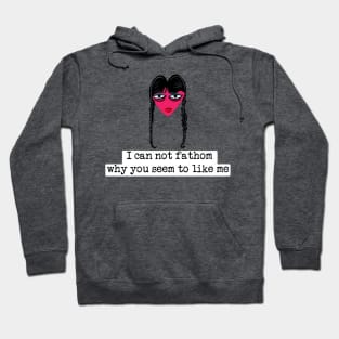 Wednesday Addams quote Valentines card - sticker - sock with black text Hoodie